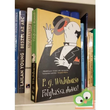 P. G. Wodehouse: Folytassa, Jeeves! (Jeeves 3.)