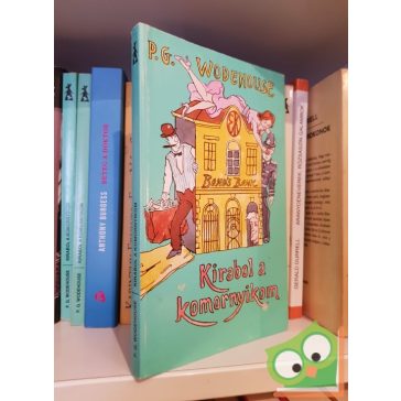 P. G. Woodehouse: Kirabol a komornyikom