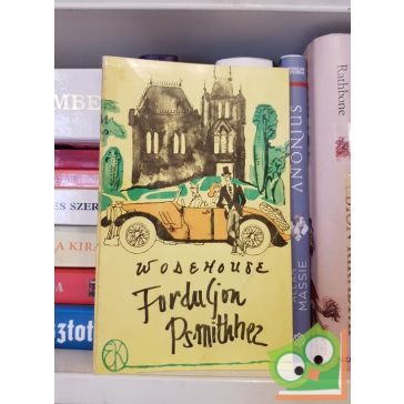 P. G. Wodehouse Forduljon Psmithhez (Blandings kastély 2.)