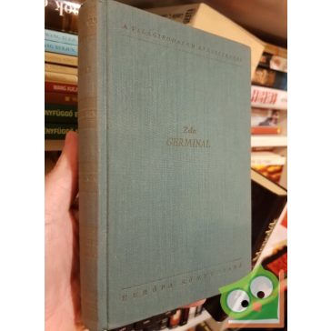 Émile Zola: Germinal (Rougon-Macquart család 13.)
