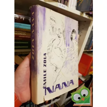 Émile Zola: Émile Zola Nana (Rougon-Macquart család 9.)