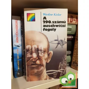 Wiesław Kielar: A 290. számú auschwitzi fogoly