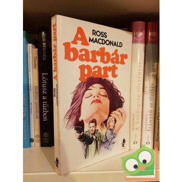 Ross Macdonald: A barbár part  (Lew Archer 6.)