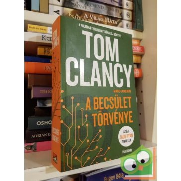 Tom Clancy - Marc Cameron: A becsület törvénye