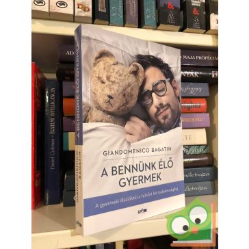 Giandomenico Bagatin: A bennünk élő gyermek