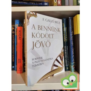 F. Galló Béla: A bennünk kódolt jövő (ritka)