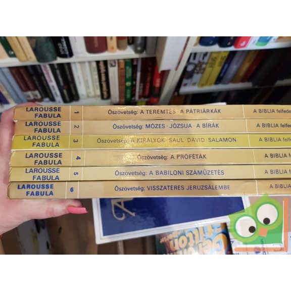 Larousse Fabula: A Biblia felfedezése- Ószövetség I-VI.kötet