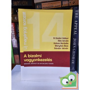   B. Szabó Gábor, Illés István, Kolozs Borbála, Menyhei Ákos, Sándor István: A bizalmi vagyonkezelés (Új magánjog)