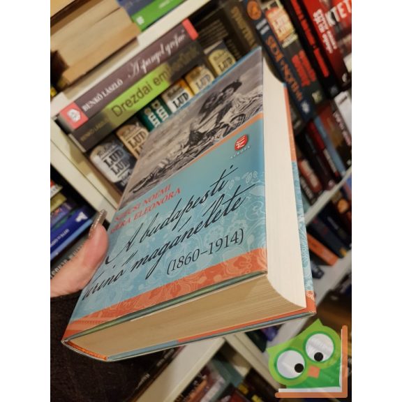 Szécsi Noémi, Géra Eleonóra: A budapesti úrinő magánélete  (A budapesti úrinő magánélete 1.) (nagyon ritka)