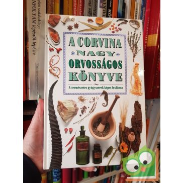   Miriam Polunin - Christopher Robbins: A Corvina nagy orvosságos könyve