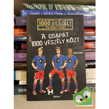   Fabian Lenk: A csapat 1000 veszély közt (1000 veszély te döntesz 4.)