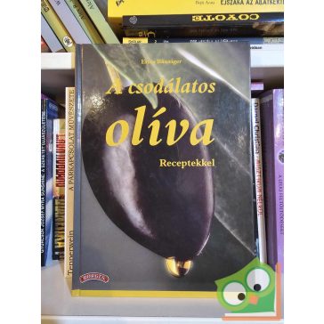 Erica Bänziger: A csodálatos olíva