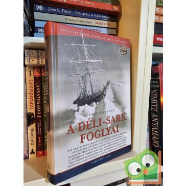   Alfred Lansing: A Déli-sark foglyai (Veszélyes Övezet sorozat)