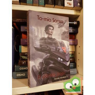Ta-mia Sansa: A döntés joga (Gender krónikák 2.)