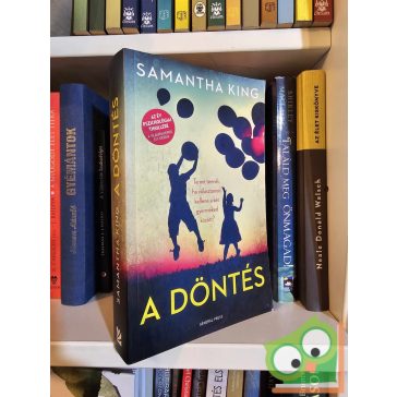 Samantha King: A döntés