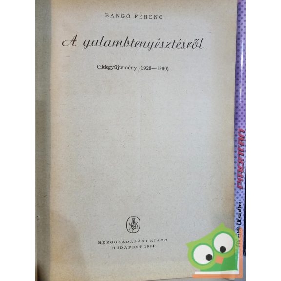 Bangó Ferenc: A galambtenyésztésről