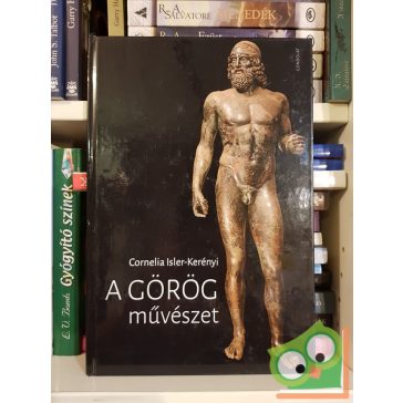 Cornelia Isler-Kerényi: A görög művészet