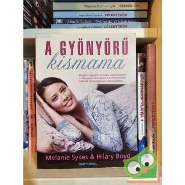 Melanie Sykes, Hilary Boyd: A gyönyörű kismama