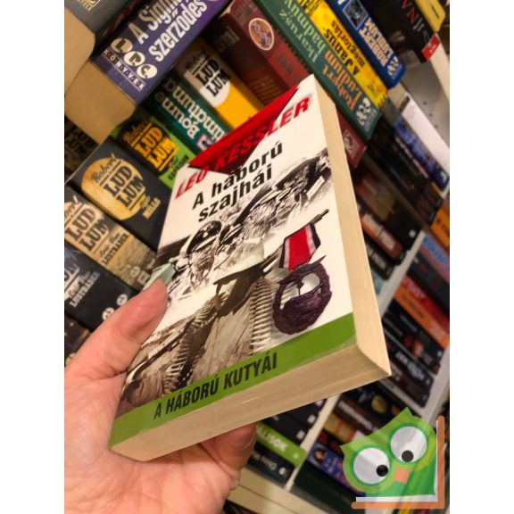 Leo Kessler :A háború szajhái ( A háború kutyái  6. )