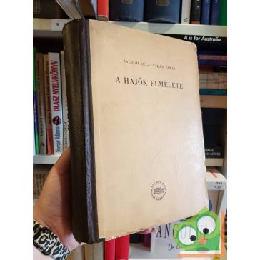 Balogh Béla, Vikár Tamás: A hajók elmélete (ritka)