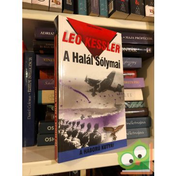 Leo Kessler: A Halál Sólymai ( A háború kutyái 7.)