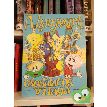   Stéphane Gris - Cathia De Léone: A hangszerek csodálatos világa