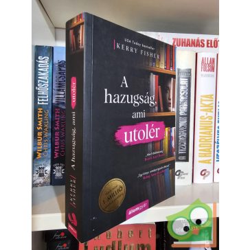 Kerry Fisher: A hazugság, ami utolér