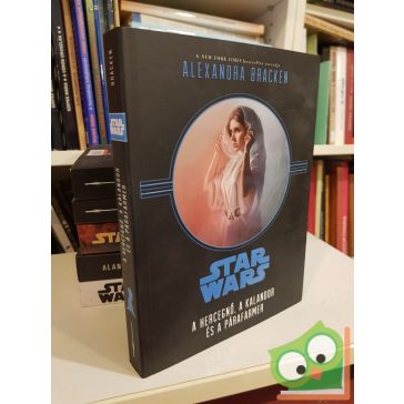 Alexandra Bracken: A hercegnő, a kalandor és a párafarmer