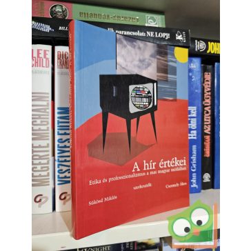 Sükösd Miklós, Csermely Ákos (szerk.): A hír értékei