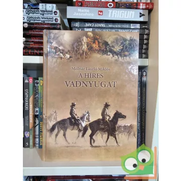 Molnár László Miklós: A híres Vadnyugat