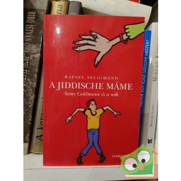 Rafael Seligmann: A jiddische máme