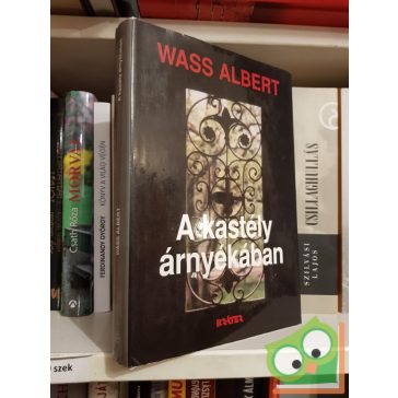 Wass Albert: A kastély árnyékában