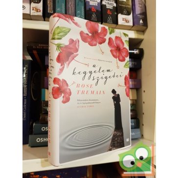 Rose Tremain: A kegyelem szigetei