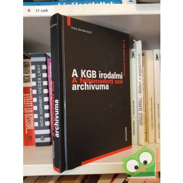 Vitalij Sentalinszkij: A KGB irodalmi archívuma