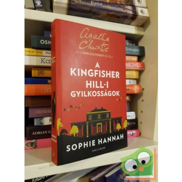   Sophie Hannah: A Kingfisher Hill-i gyilkosságok (Hercule Poirot új esetei 4.)