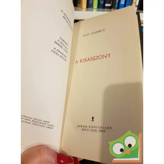 Ivo Andrić: A kisasszony ( Ivo Andrić válogatott művei 4. kötet)
