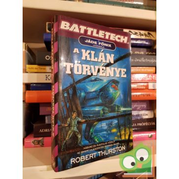   Robert Thurston: A klán törvénye (A Jáde Főnix legendája 1.) (BattleTech 13.)