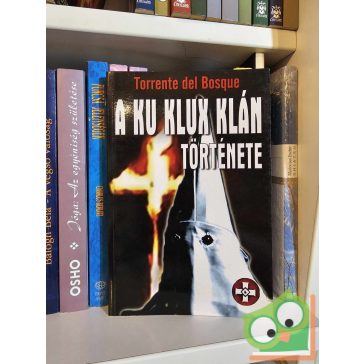 Torrente del Bosque: A Ku Klux Klán története