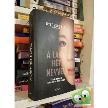 Hyeonseo LeeDavid John: A lány hét névvel