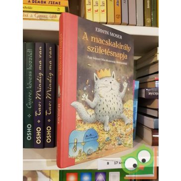 Erwin Moser: A macskakirály születésnapja