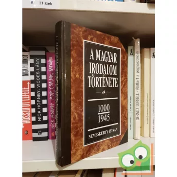   Nemeskürty István: A magyar irodalom története 1000-1945 I.kötet