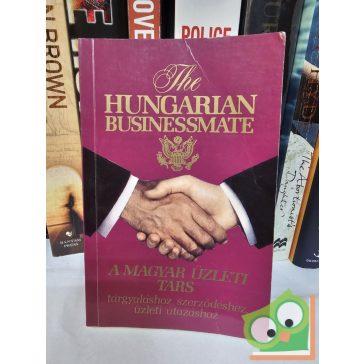   Pálffy Éva (szerk.): The Hungarian Businessmate - A magyar üzleti társ