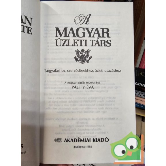 Pálffy Éva (szerk.): The Hungarian Businessmate - A magyar üzleti társ