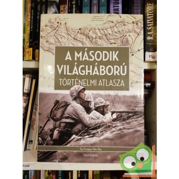   Ferwagner Péter Ákos: A második világháború történelmi atlasza