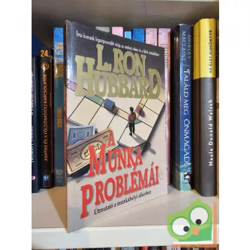 L. Ron Hubbard: A munka problémái