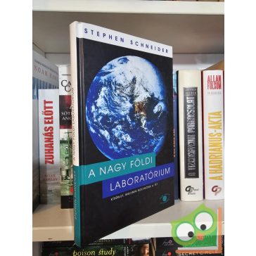 Stephen Schneider: A nagy földi laboratórium