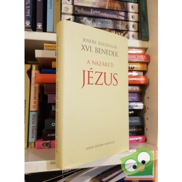 Joseph Ratzinger (XVI. Benedek): A Názáreti Jézus (ritka)