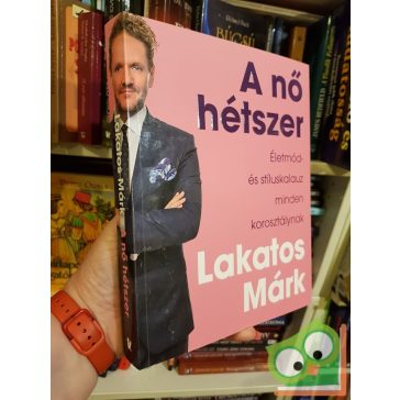 Lakatos Márk: A nő hétszer