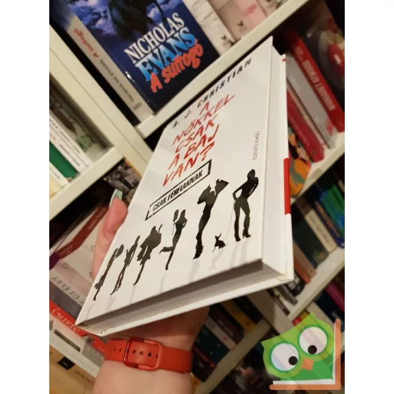 A. J. Christian: A nőkkel csak a baj van?