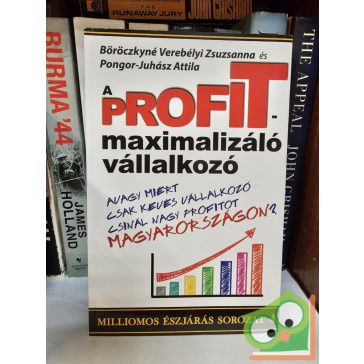   Böröczkyné Verebélyi Zsuzsanna, Pongor-Juhász Attila: A profitmaximalizáló vállalkozó